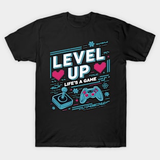 Level Up: Life's a Game Retro Arcade Gaming T-Shirt